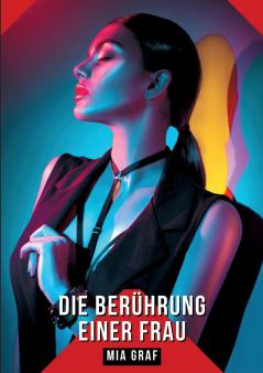 Die Berührung einer Frau