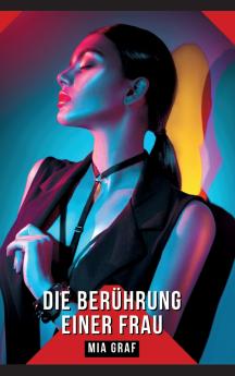 Die Berührung einer Frau