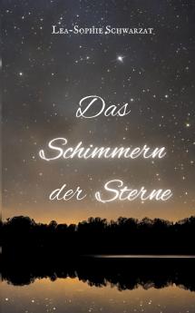 Das Schimmern der Sterne