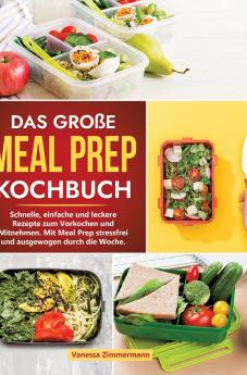 Das große Meal Prep Kochbuch