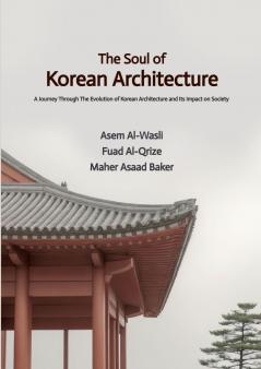 The Soul of Korean Architecture