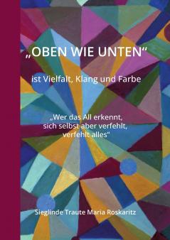 OBEN WIE UNTEN ist Vielfalt Klang und Farbe