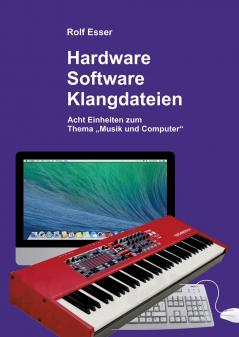 Hardware - Software - Klangdateien