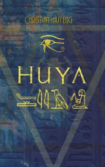 Huya - der Ermittler des Pharaos