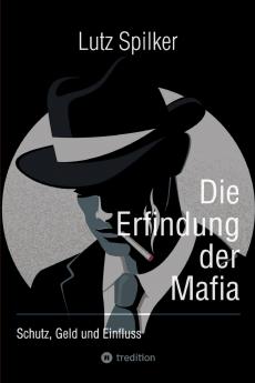 Die Erfindung der Mafia