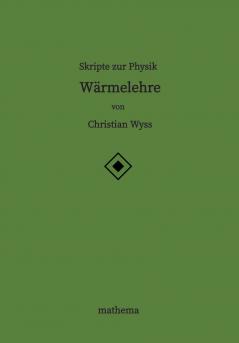 Skripte zur Physik - Wärmelehre