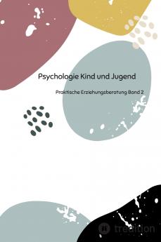 Psychologie Kind und Jugend Teil 2