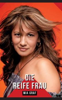 Die reife Frau