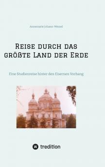 Reise durch das größte Land der Erde