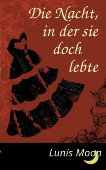 Die Nacht in der sie doch lebte