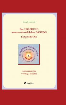 Der URSPRUNG unseres menschlichen DASEINS