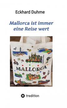 Mallorca ist immer eine Reise wert