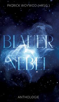 Blauer Nebel