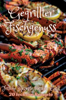 Gegrillter Fischgenuss