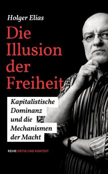 Die Illusion der Freiheit