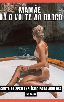 Mamãe dá a volta ao barco