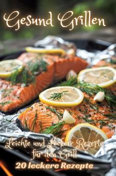 Gesund Grillen
