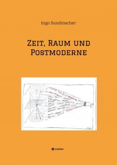 Zeit Raum und Postmoderne