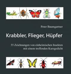 Krabbler Flieger Hüpfer - 55 einheimische Insekten