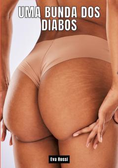 Uma Bunda dos Diabos