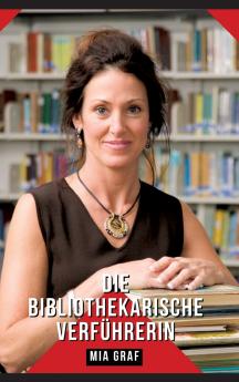 Die bibliothekarische Verführerin