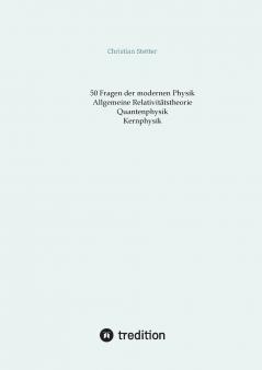 Allgemeine Relativitätstheorie Quantenphysik Kernphysik