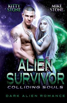 Alien Survivor - Colliding Souls