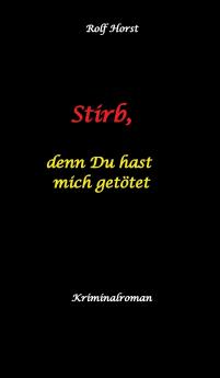 Stirb denn Du hast mich getötet - hochfunktionaler Autismus Missbrauch Heim Mord Alkoholiker Jugendamt Rache Observieren Rollstuhl Brüder Gendern Posttraumatische Belastungsstörung