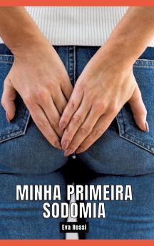 Minha primeira sodomia