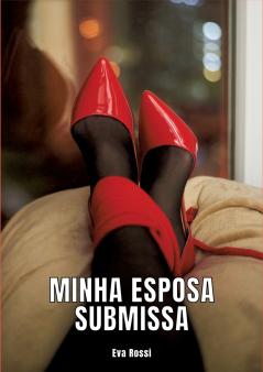 Minha Esposa Submissa