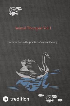 Animal Therapist Vol. 1