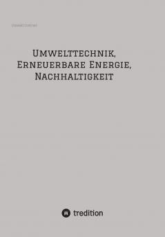 Umwelttechnik Erneuerbare Energie Nachhaltigkeit