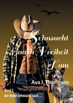 Sehnsucht nach Freiheit - Tom