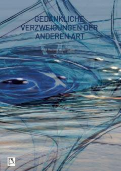 Gedankliche Verzweigungen der anderen Art