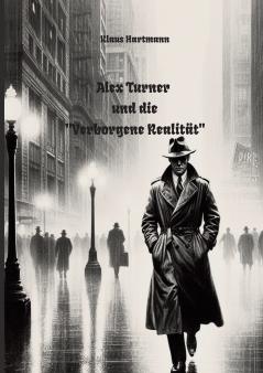 Alex Turner und die Verborgene Realität