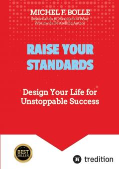 RAISE YOUR STANDARDS