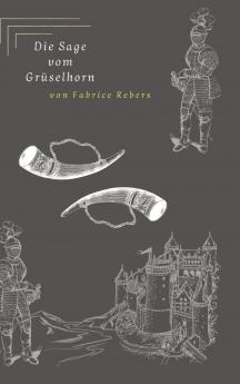 Die Sage vom Grüselhorn
