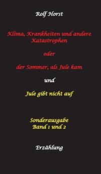 Klima Krankheiten und andere Katastrophen - Jule gibt nicht auf