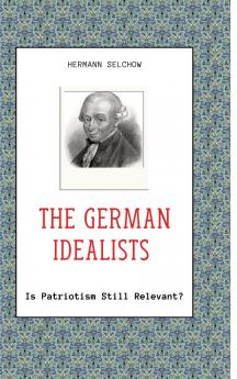 The German Idealists