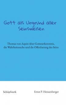 Gott als Urgrund aller Seinsweisen