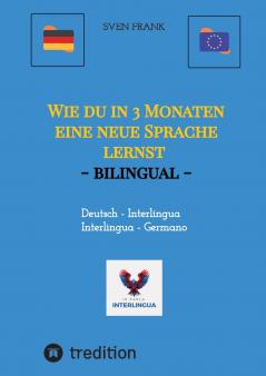 Wie du in 3 Monaten eine neue Sprache lernst - bilingual