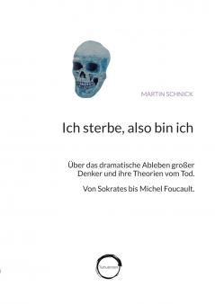 Ich sterbe also bin ich