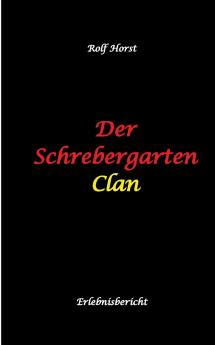 Der Schrebergarten Clan