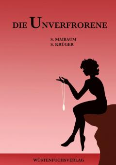 Die Unverfrorene