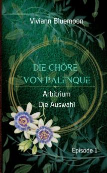 Die Chöre von Palenque