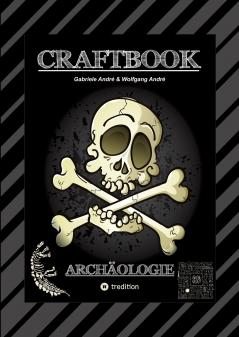 CRAFTBOOK - ARCHÄOLOGISCHE FUNDE - EXPEDITON - ÄGYPTEN - ANCH - RÄTSELHAFTE KNIFFLIGE AUFGABEN - TOLLE AUSMALMOTIVE