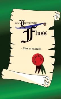 Die Legende vom Fluss