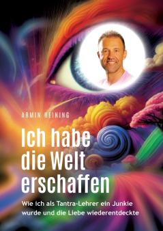 Ich habe die Welt erschaffen [1992  bis 2015 - Berlin Deutschland Europa Nordamerika]