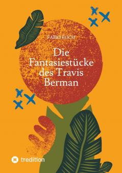 Die Fantasiestücke des Travis Berman