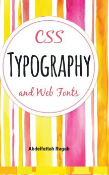 CSS Typography and Web Fonts